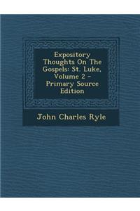 Expository Thoughts on the Gospels