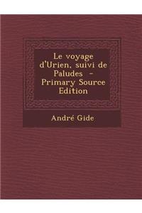 Le Voyage D'Urien, Suivi de Paludes