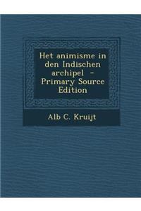 Het Animisme in Den Indischen Archipel