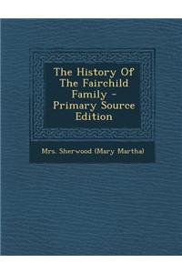 The History of the Fairchild Family