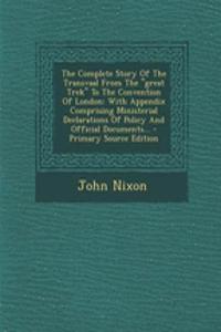 The Complete Story of the Transvaal from the 