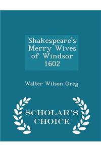 Shakespeare's Merry Wives of Windsor 1602 - Scholar's Choice Edition