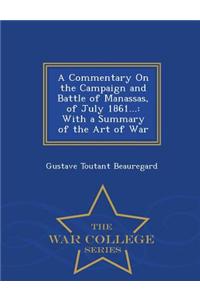 Commentary on the Campaign and Battle of Manassas, of July 1861...