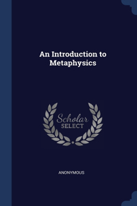 Introduction to Metaphysics