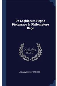 De Lagidarum Regno Ptolemaeo Iv Philometore Rege