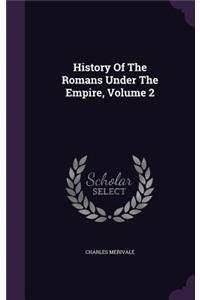 History Of The Romans Under The Empire, Volume 2