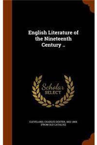 English Literature of the Nineteenth Century ..