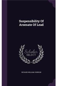 Suspensibility Of Arsenate Of Lead