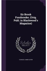 Sir Brook Fossbrooke. (Orig. Publ. in Blackwood's Magazine)