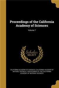 Proceedings of the California Academy of Sciences; Volume 7