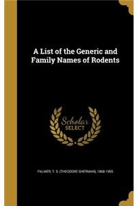 List of the Generic and Family Names of Rodents