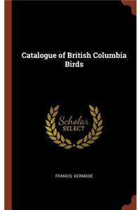 Catalogue of British Columbia Birds