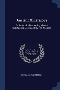 Ancient Mineralogy