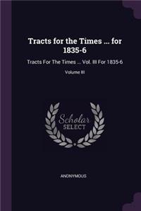 Tracts for the Times ... for 1835-6