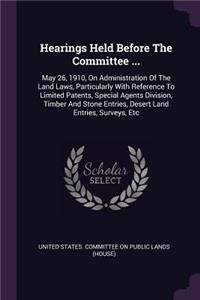 Hearings Held Before The Committee ...