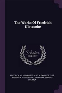 Works Of Friedrich Nietzsche