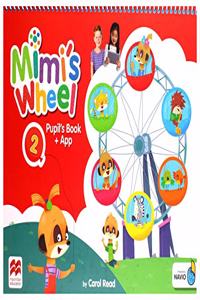 Mimi's Wheel Level 2 Pupil's Book with Navio App