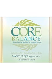 Core Balance 4-CD: Boost Your Metabolism and Lose Weight for Good