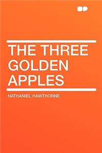 The Three Golden Apples