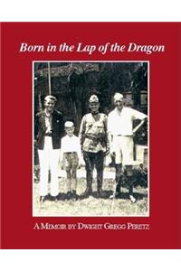 Born in the Lap of the Dragon