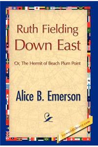 Ruth Fielding Down East