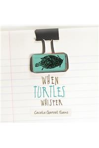 When Turtles Whisper