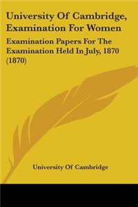 University Of Cambridge, Examination For Women