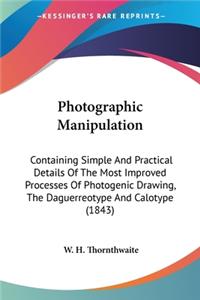 Photographic Manipulation