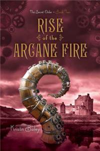 Rise of the Arcane Fire, 2