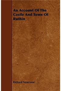 Account Of The Castle And Town Of Ruthin
