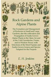 Rock Gardens and Alpine Plants