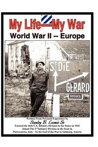 My Life- My War- World War 2