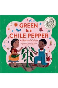 Green Is a Chile Pepper