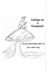 Sitting on a Toadstool