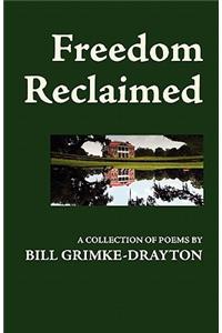Freedom Reclaimed