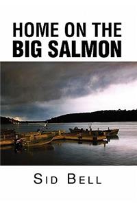 Home on the Big Salmon