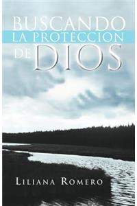 Buscando La Proteccion de Dios