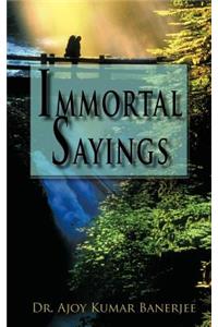 Immortal Sayings
