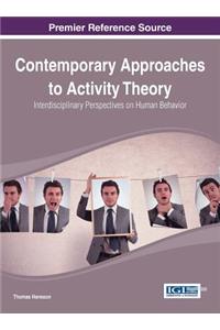 Contemporary Approaches to Activity Theory