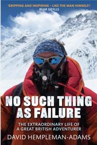 No Such Thing As Failure
