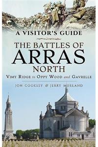 Visitor's Guide: The Battles of Arras North