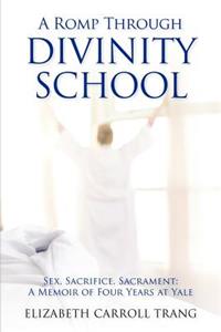 Romp Through Divinity School