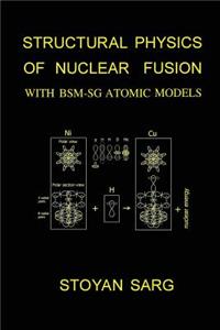Structural Physics of Nuclear Fusion