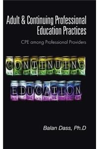 Adult & Continuing Professional Education Practices