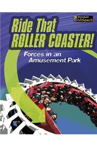 Ride That Rollercoaster!