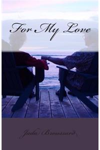 For My Love