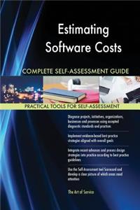 Estimating Software Costs Complete Self-Assessment Guide