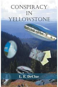 Conspiracy in Yellowstone