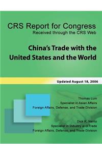 China's Trade with the United States and the World