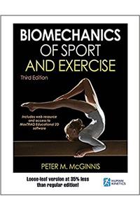 BIOMECHANICS OF SPORT AND EXERCISE 3RD E